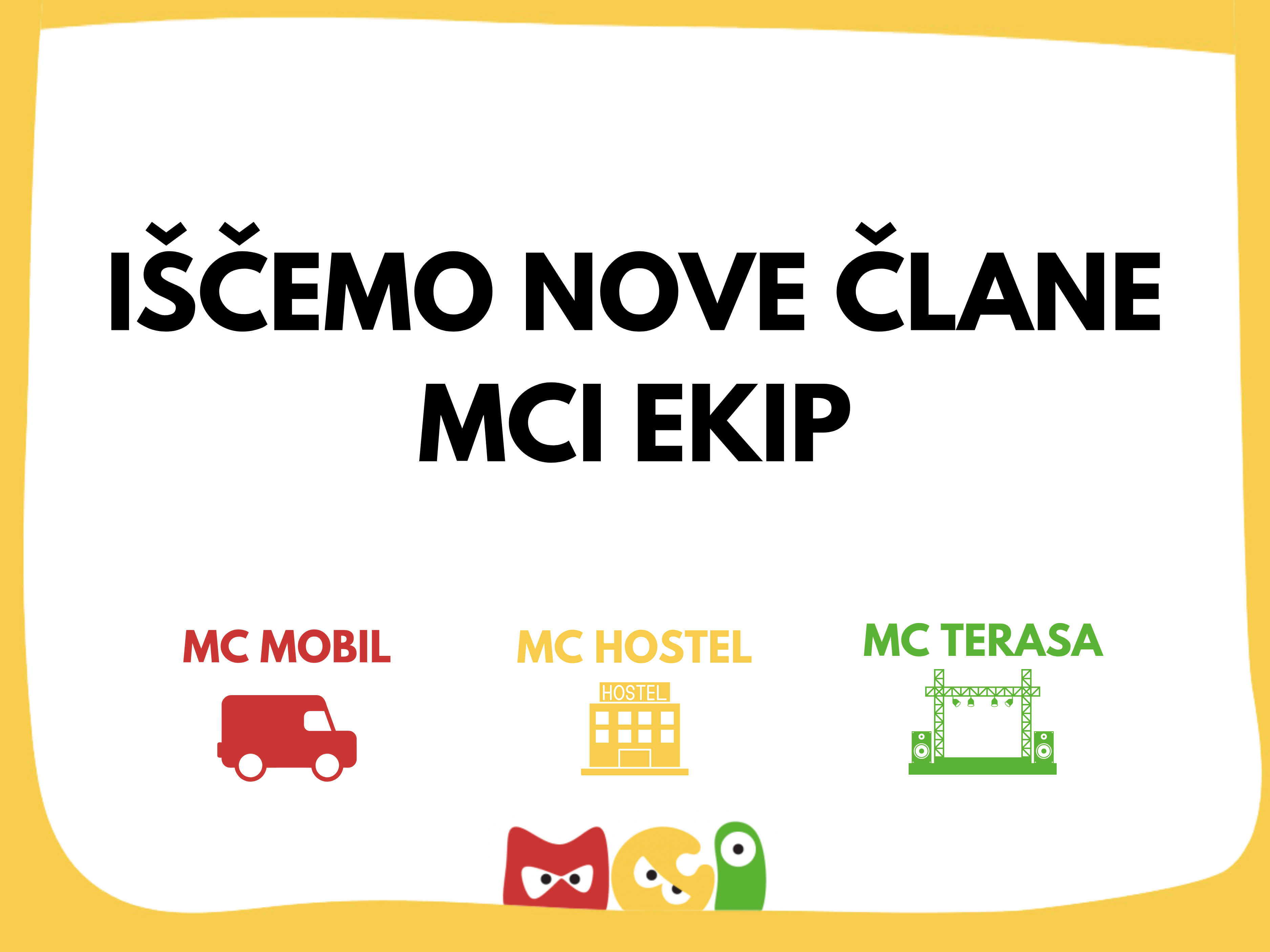IŠČEMO NOVE ČLANE MCI EKIP – MCI TERASA, HOSTEL IN MCI MOBIL!