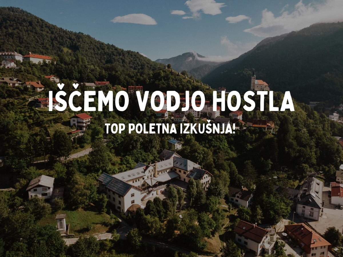 IŠČEMO VODJO HOSTLA IDRIJA