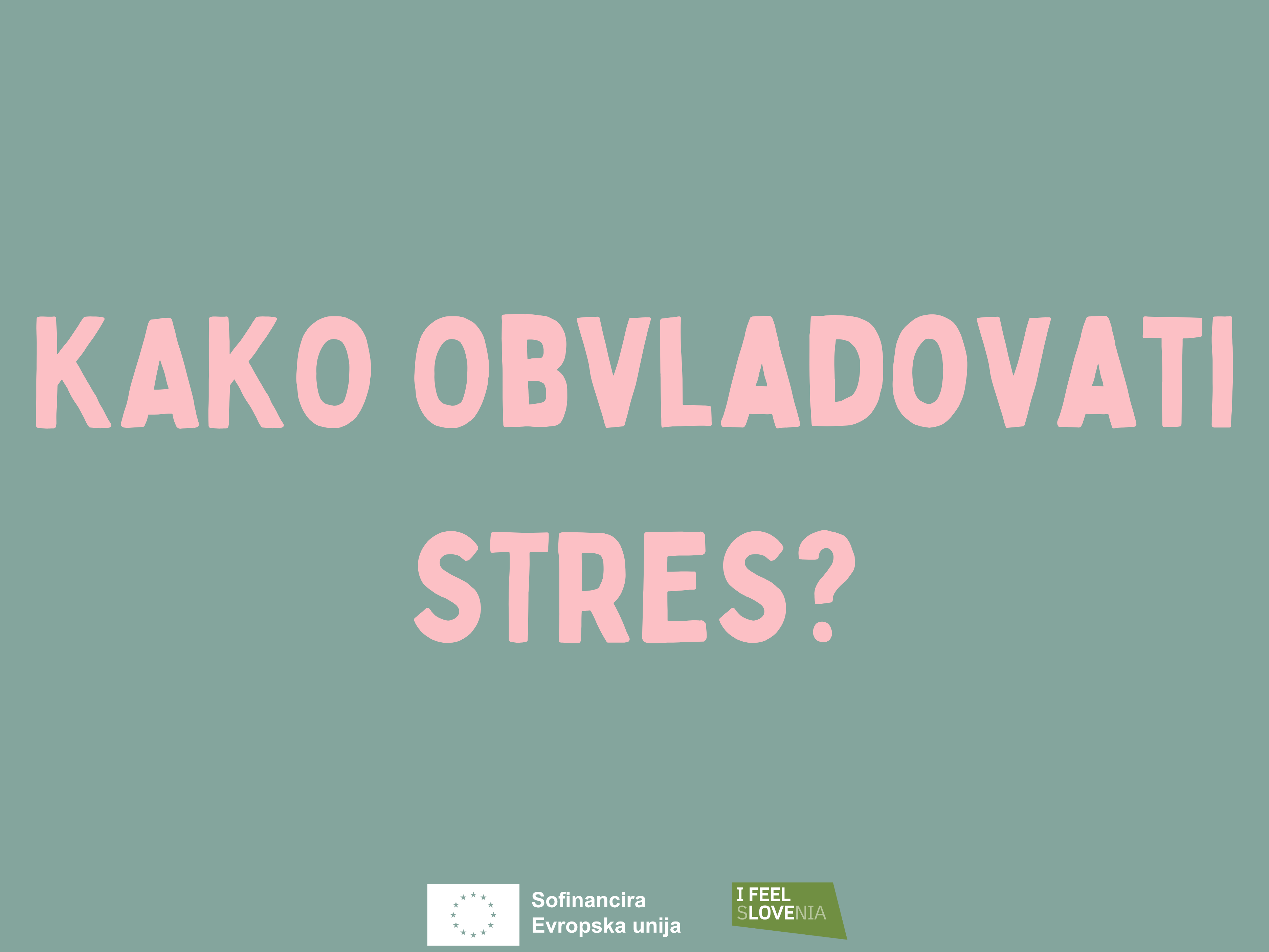 KAKO OBVLADOVATI STRES?