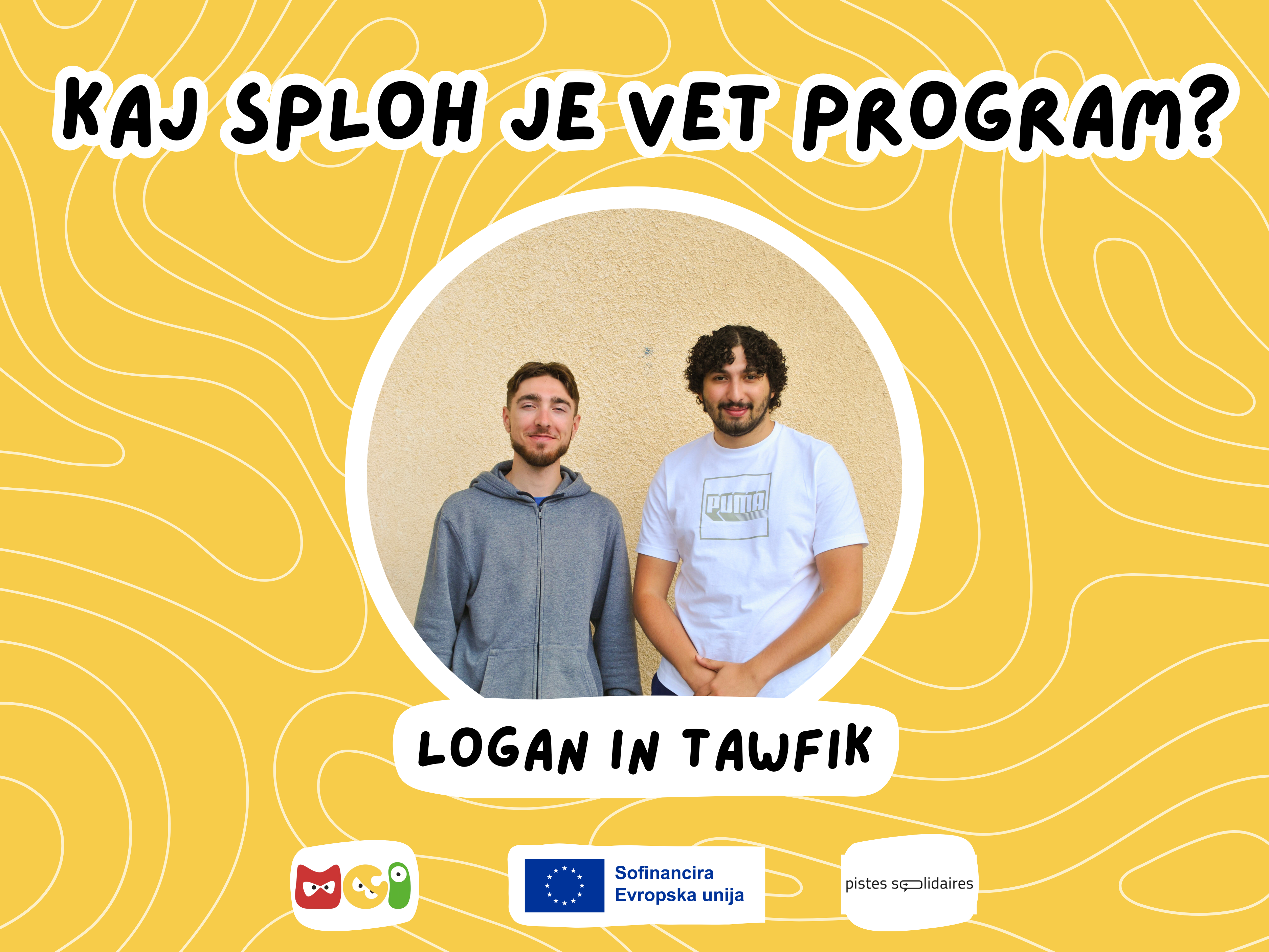 VET izkušnja v našem mladinskem centru: Dobrodošla Logan in Tawfik!