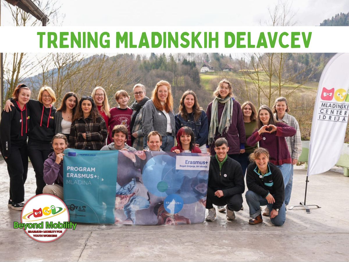 VOLUNTEERING – HOW DO WE TURN EXPERIENCE INTO LONG-TERM IMPACT? ERASMUS+ MOBILITY OF YOUTH WORKERS IN IDRIJA