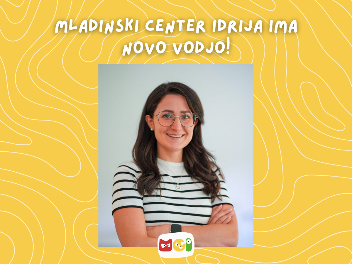 MLADINSKI CENTER IDRIJA IMA NOVO VODJO! NA POLOŽAJ STOPILA MARJETKA FRELIH IZ VIPAVSKE DOLINE.
